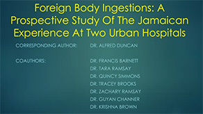 Foreign Body Ingestions: A Prospective Study of the Jamaican Experience at Two Urban Hospitals